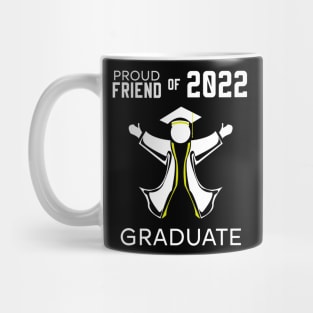 Proud friend of 2022 graduate yellow Mug